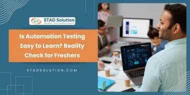 Is Automation Testing Easy to Learn? Reality Check for Freshers
