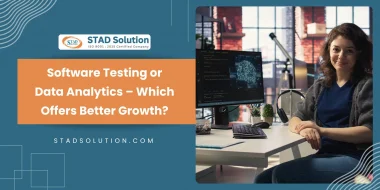 Software Testing or Data Analytics: Which Offers Better Growth?