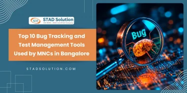 Top 10 Bug Tracking and Test Management Tools Used by MNCs in Bangalore