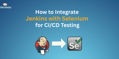How to Integrate Jenkins with Selenium for CI/CD Testing